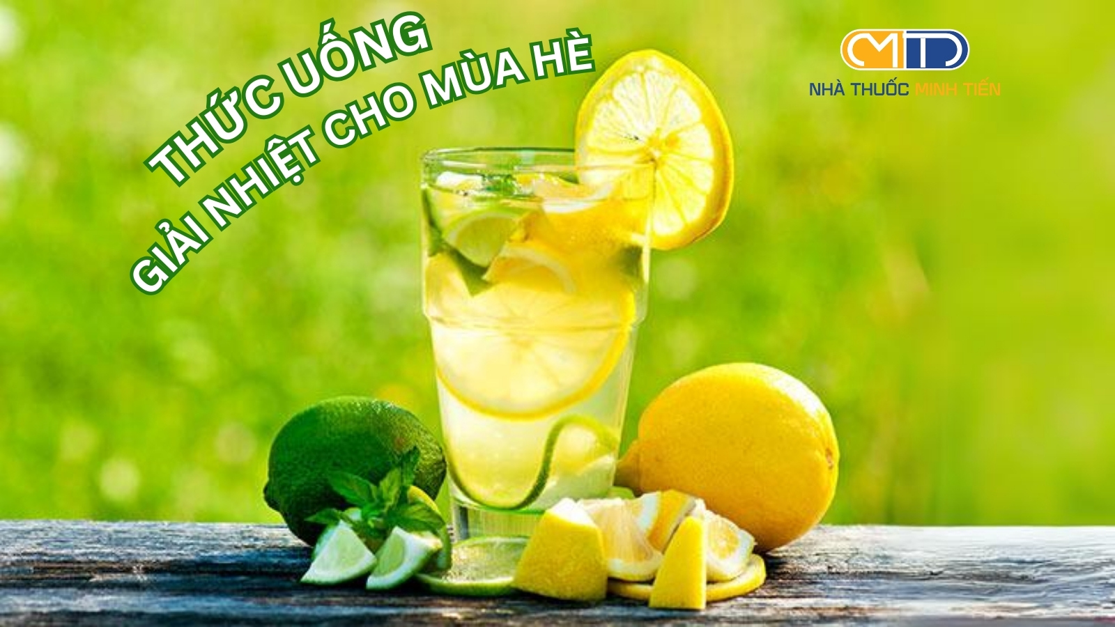 Các thức uống giải nhiệt mùa hè - Nhà thuốc Minh Tiến