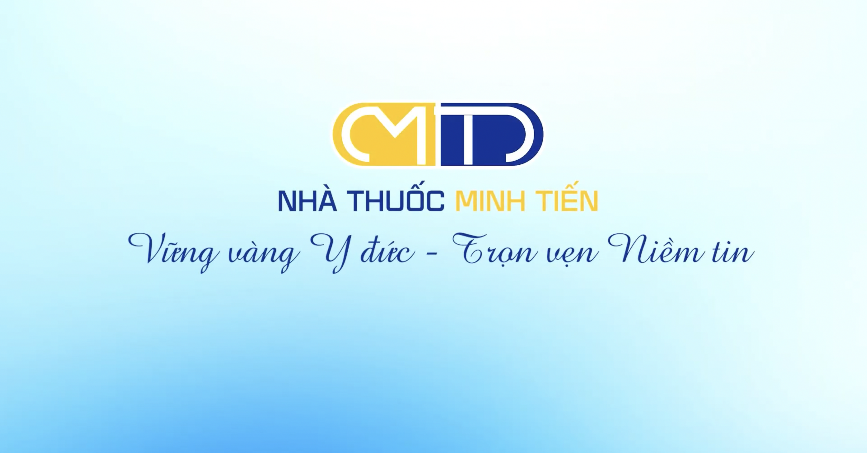 NHÀ THUỐC MINH TIẾN - HƠN 35 NĂM GÌN GIŨ MỘT CHỮ TÂM